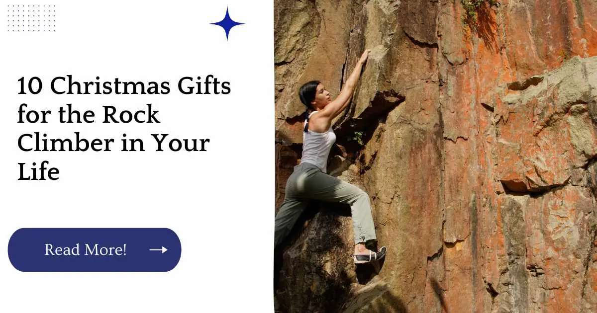 10 Christmas Gifts for the Rock Climber in Your Life