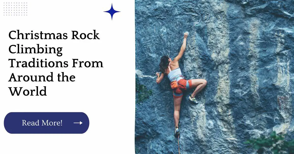 Christmas Rock Climbing Traditions From Around the World