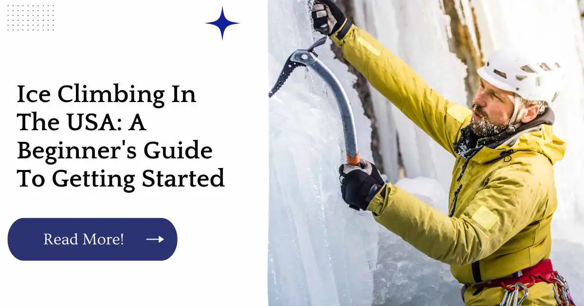 Ice Climbing In The USA: A Beginner's Guide To Getting Started